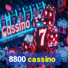 8800 cassino